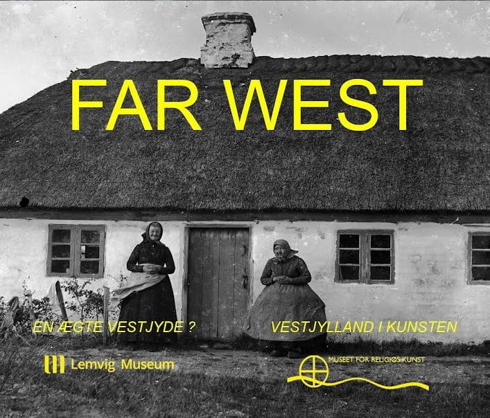 Udstillingsåbning – FAR WEST